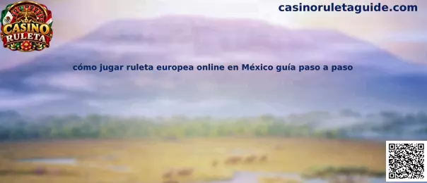 Guía visual para conocer la ruleta europea online, su rueda de 37 casillas y las principales apuestas