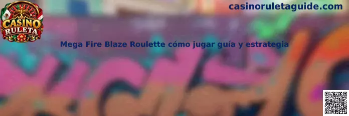 Imagen ilustrativa de Mega Fire Blaze Roulette para conocer su mecánica, números especiales y apuestas