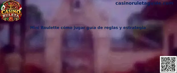 Imagen ilustrativa de Mini Roulette para comprender las reglas, el tablero y las apuestas de esta variante de ruleta