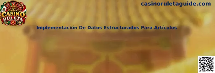 Implementación de datos estructurados para artículos informativos de Casino Ruleta