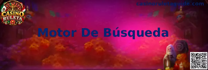 Herramientas de un motor de búsqueda para localizar portales oficiales de Casino Ruleta