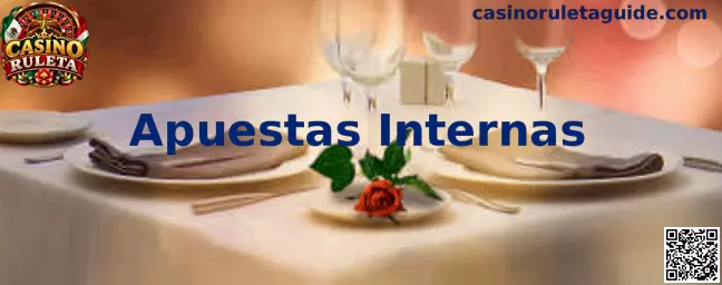 Apuestas Internas en Casino Ruleta