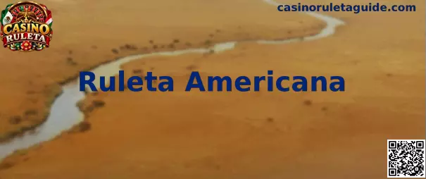 Ruleta Americana en Casino Ruleta