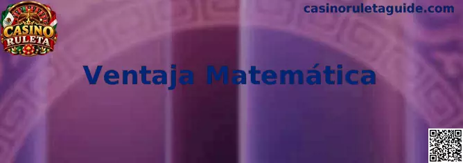 Análisis de ventaja matemática en Casino Ruleta