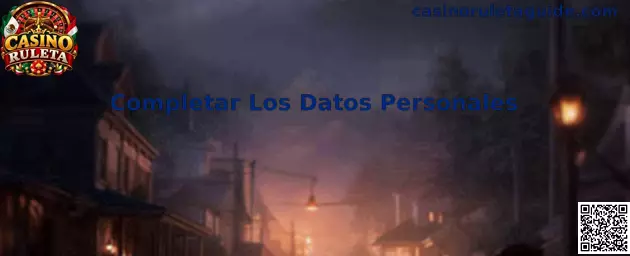 Completar los datos personales en Casino Ruleta